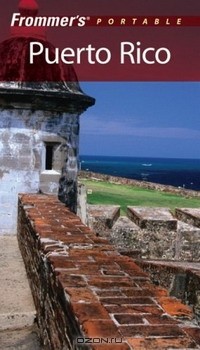  - Frommer's Portable Puerto Rico (Frommer's Portable Guides)