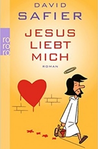 David Safier - Jesus Liebt Mich