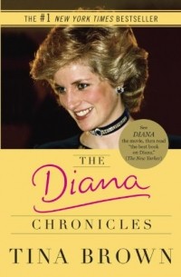 Tina Brown - The Diana Chronicles