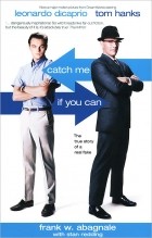  - Catch Me If You Can: The True Story of a Real Fake
