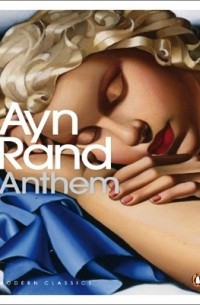 Ayn Rand - Anthem