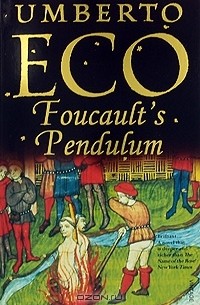 Умберто Эко - Foucault's Pendulum