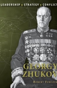 Robert Forczyk - Georgy Zhukov