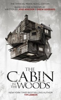 Tim Lebbon - The Cabin in the Woods