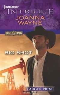 Joanna Wayne - Big Shot