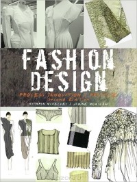  - Fashion Design: Process, Innovation and Practice