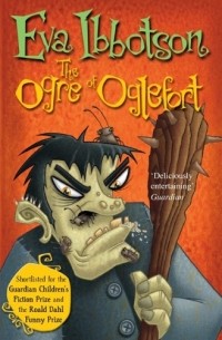 Eva Ibbotson - The Ogre of Oglefort