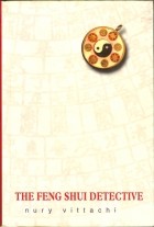 Nury Vittachi - Feng Shui Detective