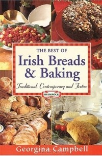  - The Best Of Irish Breads & Baking: Traditional, Contemporary & Festive