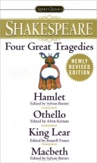 William Shakespeare - Four Great Tragedies: Hamlet. Othello. King Lear. Macbeth