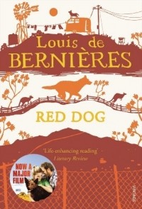 Louis de Bernieres - Red Dog