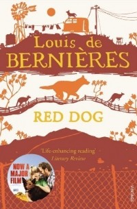 Louis de Bernieres - Red Dog