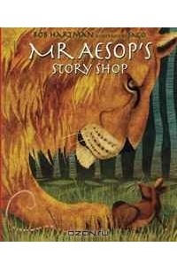 Эзоп  - Mr Aesop's Story Shop