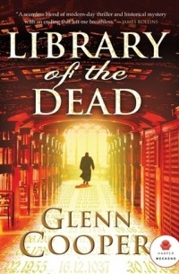 Glenn Cooper - Library of the Dead