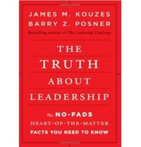  - The Truth about Leadership: The No-fads, Heart-of-the-Matter Facts You Need to Know