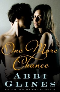 Abbi Glines - One More Chance