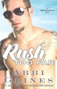 Abbi Glines - Rush Too Far