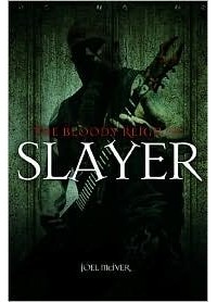Джоэл Макайвер - The bloody reign of Slayer