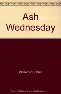 Chet Williamson - Ash Wednesday