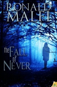 Рональд Малфи - Fall of Never