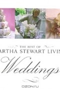 Марта Стюарт - The Best of Martha Stewart Living Weddings