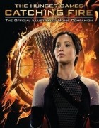 Кейт Эган - Catching Fire: The Official Illustrated Movie Companion