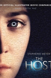 The Host: The Official Illustrated Movie Companion