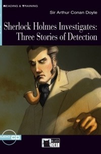  - Sherlock Holmes Investigates: Three Stories of Detection
