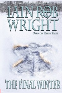 Iain Rob Wright - The Final Winter
