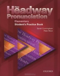  - New Headway Pronunciation Elementary: Student's Practice Book