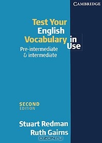  - Test Your English Vocabulary in Use: Pre-Intermediate and Intermediate