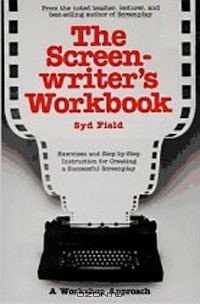 Сид Филд - The Screenwriter's Workbook (A Dell Trade Paperback)