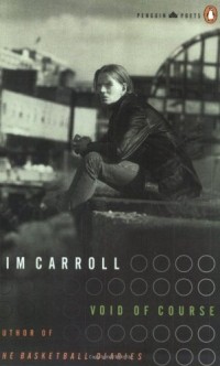 Jim Carroll - Void of Course (Poets, Penguin)