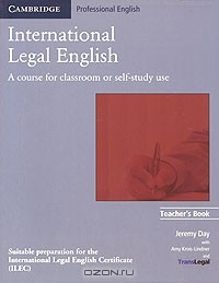  - International Legal English: Teacher's Book