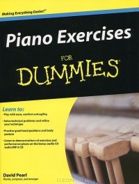 Дэвид Перл - Piano Exercises for Dummies (+ CD)