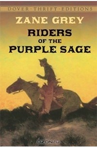 Зейн Грей - Riders of the Purple Sage