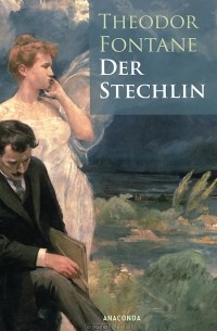 Theodor Fontane - Der Stechlin