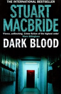 Stuart MacBride - Dark Blood