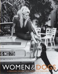  - Women & Dogs: A Personal History from Marilyn to Madonna