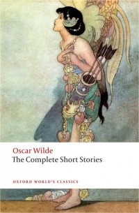Oscar Wilde - The Complete Short Stories