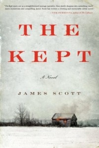 Джеймс Скотт - The Kept: A Novel