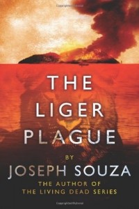 Joseph Souza - The Liger Plague