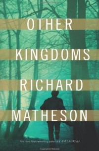 Richard Matheson - Other Kingdoms