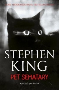 Stephen King - Pet Sematary