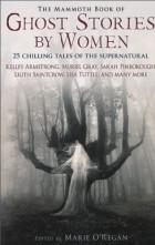  - The Mammoth Book of Ghost Stories by Women