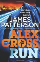 James Patterson - Alex Cross, Run