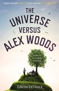 Gavin Extence - The Universe Versus Alex Woods