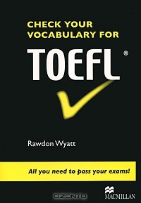 Родон Уайатт - Check Your Vocabulary for TOEFL