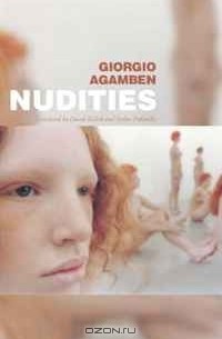 Джорджо Агамбен - Nudities