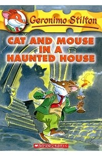 Джеронимо Стилтон - Cat and Mouse in a Haunted House